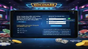 Hướng Dẫn Đăng Ký Xocdia88: Mở Cửa Thế Giới Giải Trí Đỉnh Cao