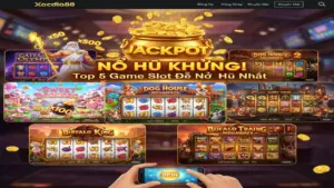 Top 5 Game Slot dễ nổ hũ nhất hiện nay Xocdia88